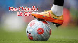 Tham khảo lưu ý cách chơi kèo châu âu 